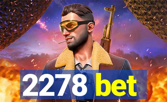 2278 bet